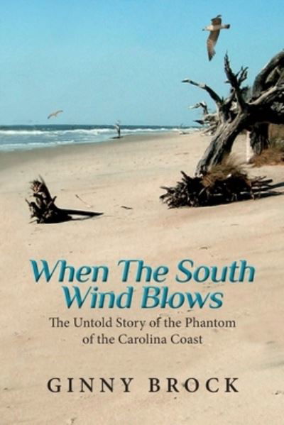Cover for Ginny Brock · When The South Wind Blows (Pocketbok) (2019)