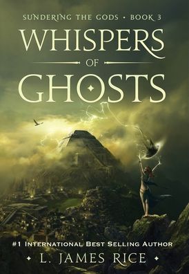 Cover for L James Rice · Whispers of Ghosts (Hardcover Book) (2020)