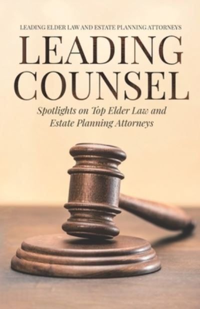 Cover for Rebecca Auld · Leading Counsel: Spotlights on Top Elder Law and Estate Planning Attorneys (Paperback Book) (2021)