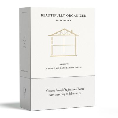 Cover for Nikki Boyd · Beautifully Organized In 52 Weeks: A Home Organization Card Deck (Flashcards) (2023)