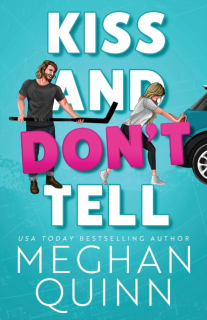 Cover for Meghan Quinn · Kiss and Don't Tell - Vancouver Agitators (Paperback Book) (2023)