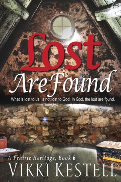 Cover for Vikki Kestell · Lost Are Found - Prairie Heritage (Paperback Book) (2014)