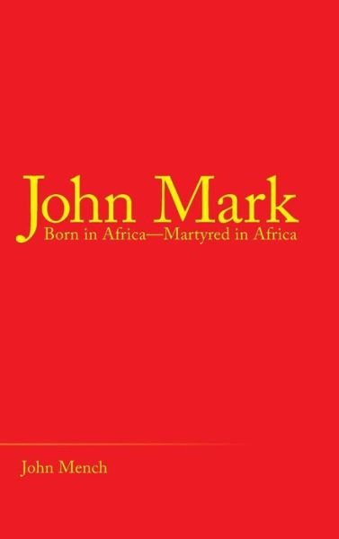 Cover for John Mench · John Mark (Innbunden bok) (2018)