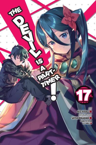 Cover for Satoshi Wagahara · The Devil Is a Part-Timer!, Vol. 17 (manga) - DEVIL IS PART TIMER GN (Paperback Book) (2021)