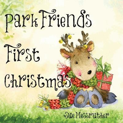 Cover for Sue Messruther · Park Friends First Christmas (Paperback Book) (2017)