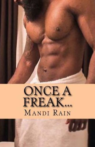 Cover for Mandi Rain · Once a Freak... (Paperback Book) (2018)