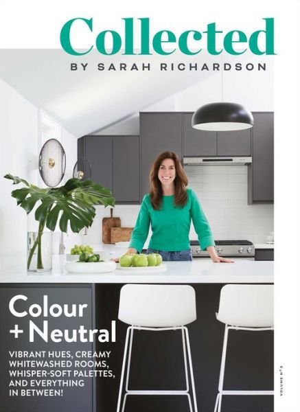 Cover for Sarah Richardson · Collected: Colour + Neutral, Volume No 3 - Collected series (Pocketbok) (2021)