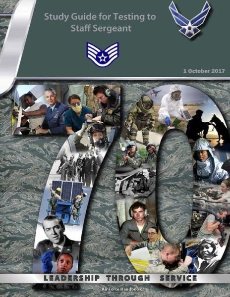 Study Guide for Testing to Staff Sergeant - Air Force - Books - Createspace Independent Publishing Platf - 9781983722073 - January 29, 2018