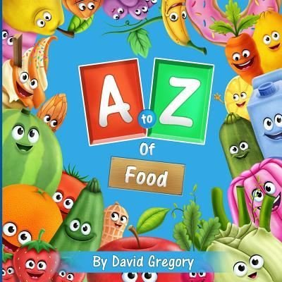 Cover for David Gregory · The A to Z of Food (Pocketbok) (2018)
