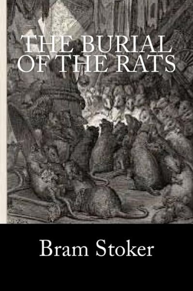 Cover for Bram Stoker · The Burial of the Rats (Paperback Bog) (2018)