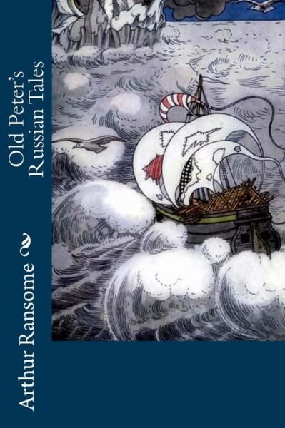 Cover for Arthur Ransome · Old Peter's Russian Tales (Paperback Book) (2018)