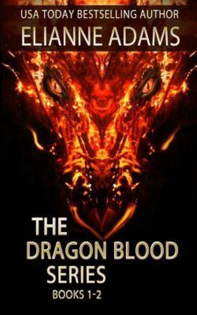 Cover for Elianne Adams · Dragon Blood (Paperback Book) (2017)