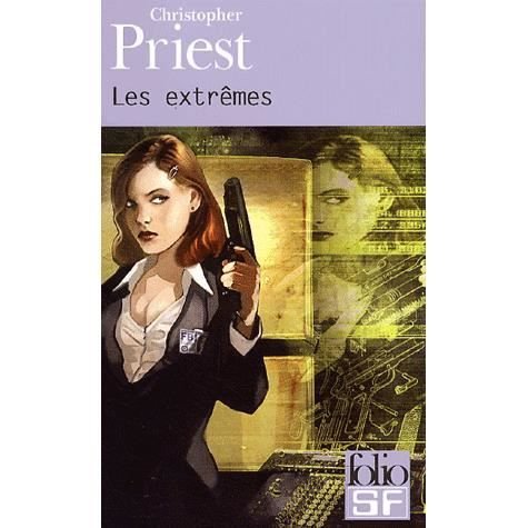 Extremes (Folio Science Fiction) (French Edition) - Christopher Priest - Libros - Gallimard Education - 9782070317073 - 1 de septiembre de 2004
