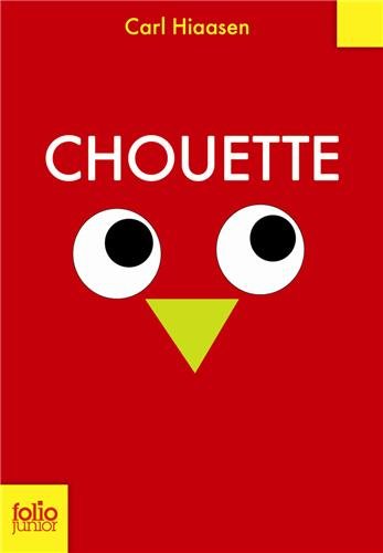 Cover for Carl Hiaasen · Chouette (Folio Junior) (French Edition) (Paperback Book) [French edition] (2010)