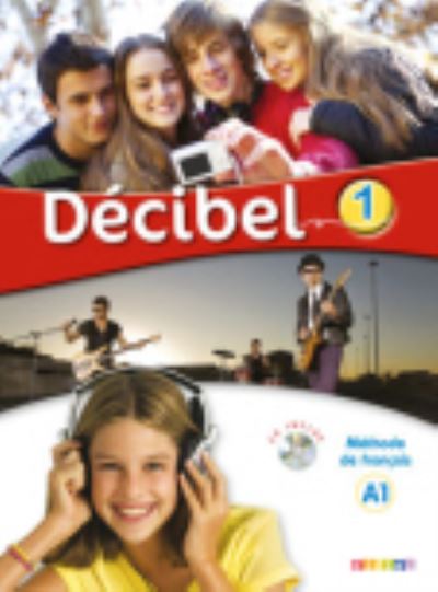 Decibel 1: Livre de l'eleve A1 + CD MP3 + DVD (Book) (2015)