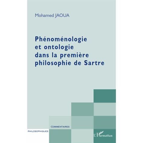Cover for Mohamed Jaoua · Phénoménologie et ontologie dans la première philosophie de Sartre (Paperback Book) (2021)
