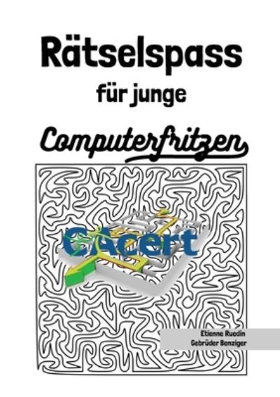 Cover for Etienne Ruedin · Ratselspass fur junge Computerfritzen (Paperback Book) (2020)