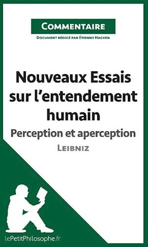 Cover for Étienne Hacken · Nouveaux Essais sur l'entendement humain de Leibniz - Perception et aperception (Commentaire) (Paperback Book) (2014)