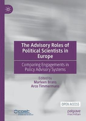 The Advisory Roles of Political Scientists in Europe: Comparing Engagements in Policy Advisory Systems (Paperback Book) [1st ed. 2022 edition] (2022)