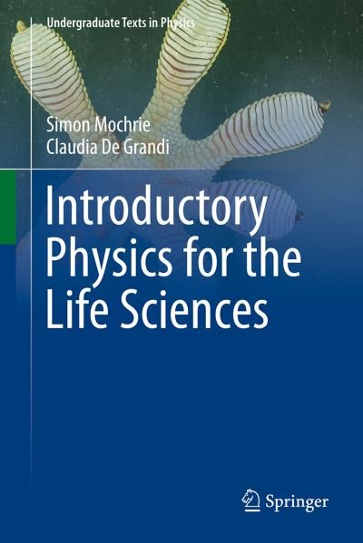 Cover for Simon Mochrie · Introductory Physics for the Life Sciences - Undergraduate Texts in Physics (Pocketbok) [1st ed. 2023 edition] (2023)