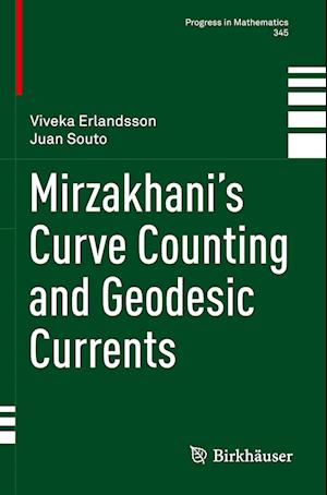 Cover for Viveka Erlandsson · Mirzakhani’s Curve Counting and Geodesic Currents - Progress in Mathematics (Paperback Book) [2022 edition] (2023)