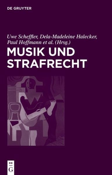 Cover for Dela-Madeleine Halecker · Musik und Strafrecht (Bok) (2021)