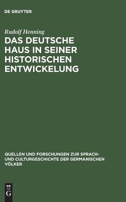 Cover for Rudolf Henning · Deutsche Haus in Seiner Historischen Entwickelung (Book) (1901)