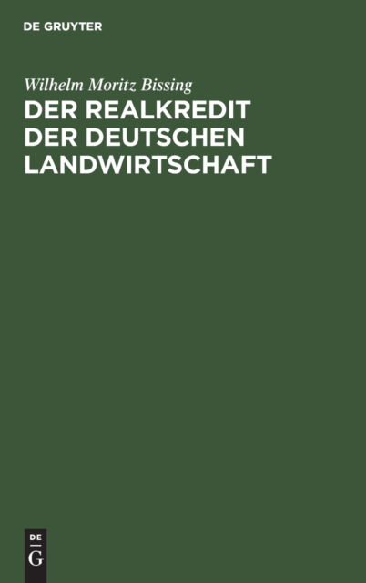 Cover for Wilhelm Moritz Bissing · Realkredit der Deutschen Landwirtschaft (N/A) (1930)