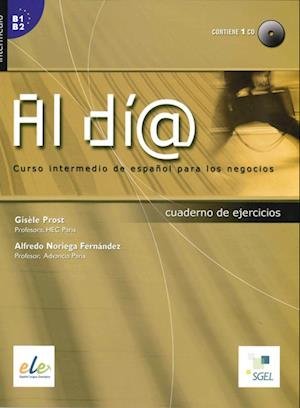 Cover for Gisèle Prost · Al día - Nivel intermedio. Arbeitsbuch mit Audio-CD (Pocketbok) (2014)