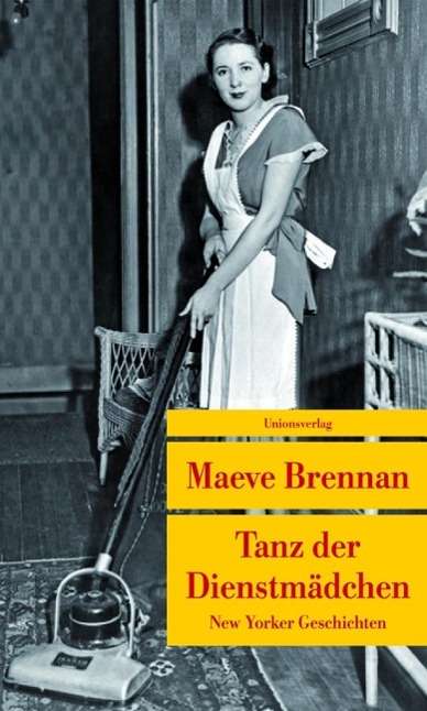 Cover for Maeve Brennan · UT.707 Brennan.Tanz der Dienstmädchen (Buch)