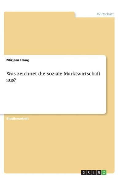 Cover for Haug · Was zeichnet die soziale Marktwirt (Book)