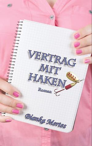 Cover for Bianka Mertes · Vertrag mit Haken (Book) (2022)