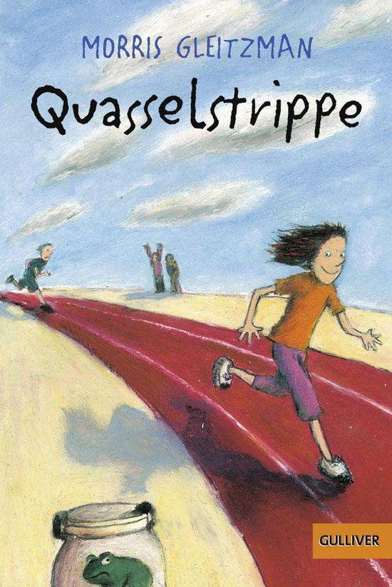 Gulliver.00307 Gleitzman.Quasselstripp - Morris Gleitzman - Books -  - 9783407783073 - 