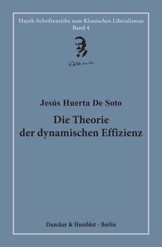 Die Theorie der dynamischen Effizi - Soto - Books -  - 9783428180073 - April 30, 2020