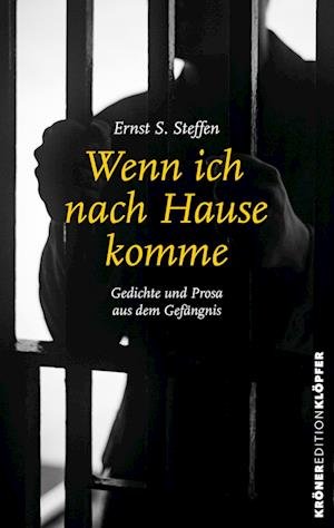 Cover for Ernst Siegfried Steffen · Wenn ich nach Hause komme (Bog) (2023)