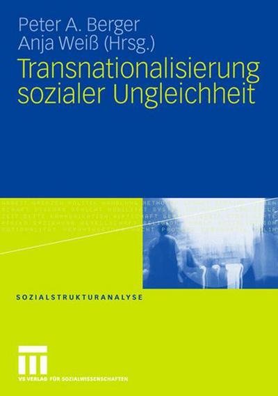 Cover for Peter a Berger · Transnationalisierung Sozialer Ungleichheit - Sozialstrukturanalyse (Paperback Book) [2008 edition] (2008)
