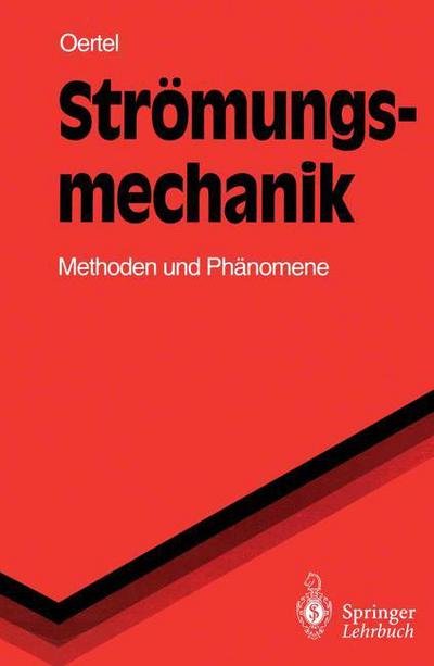 Cover for Oertel, Herbert, Jr. · Stromungsmechanik - Springer-Lehrbuch (Taschenbuch) [German edition] (1995)