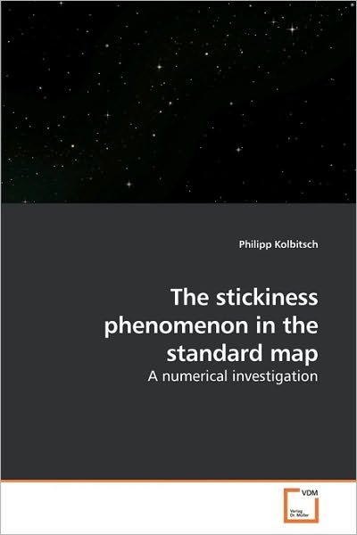 Cover for Philipp Kolbitsch · The Stickiness Phenomenon in the Standard Map: a Numerical Investigation (Paperback Bog) (2010)