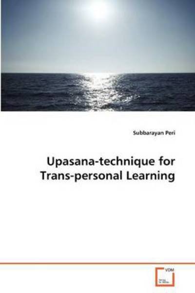 Cover for Subbarayan Peri · Upasana-technique for Trans-personal Learning (Taschenbuch) (2011)