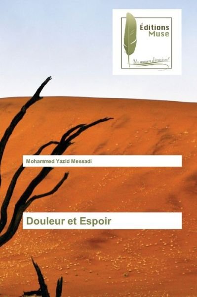 Cover for Mohammed Yazid Messadi · Douleur et Espoir (Taschenbuch) (2021)