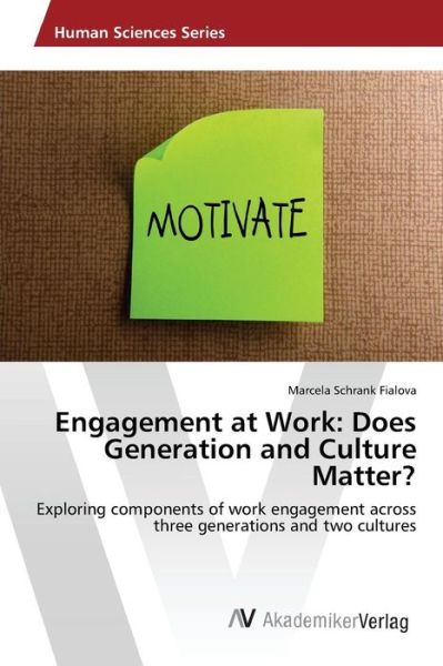 Cover for Schrank Fialova Marcela · Engagement at Work: Does Generation and Culture Matter? (Paperback Book) (2015)