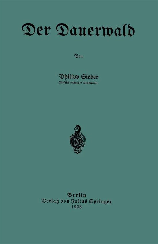 Cover for Philipp Sieber · Der Dauerwald (Taschenbuch) [1928 edition] (1928)