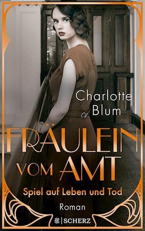 Cover for Charlotte Blum · Fräulein vom Amt  Spiel auf Leben und Tod (Book) (2023)