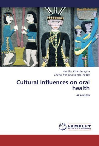 Cover for Chavva Venkata Konda Reddy · Cultural Influences on Oral Health: -a Review (Paperback Book) (2012)