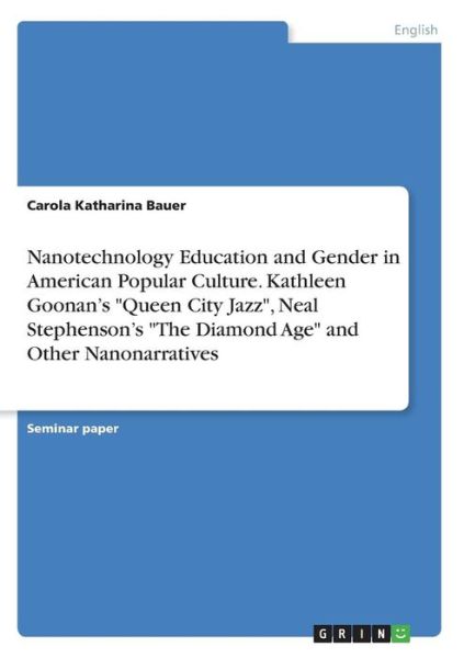 Nanotechnology Education and Gend - Bauer - Książki -  - 9783668450073 - 21 czerwca 2017