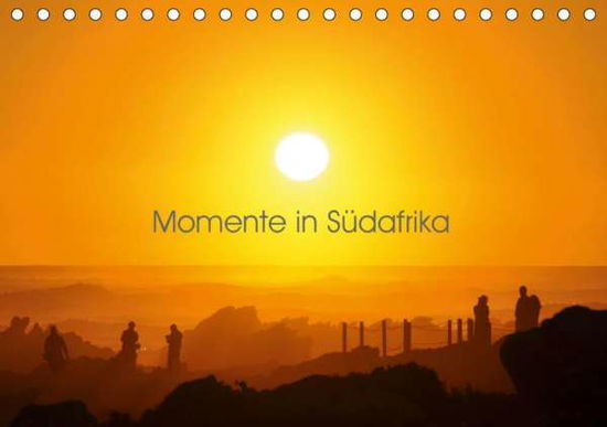 Momente in Südafrika (Tischkalen - Denver - Books -  - 9783670596073 - 