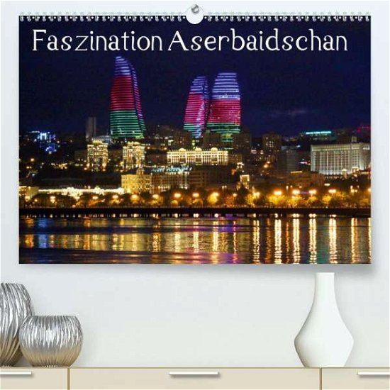 Cover for Raab · Faszination Aserbaidschan (Premium (Bok)