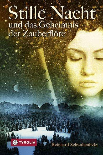 Cover for Reinhard Schwabenitzky · Stille Nacht Und Das Geheimnis Der ZauberflÃ¶te (Book)