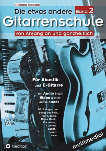 Cover for Richard Koechli · Die Etwas Andere Gitarrenschule (Band 2) (Paperback Book) (2015)