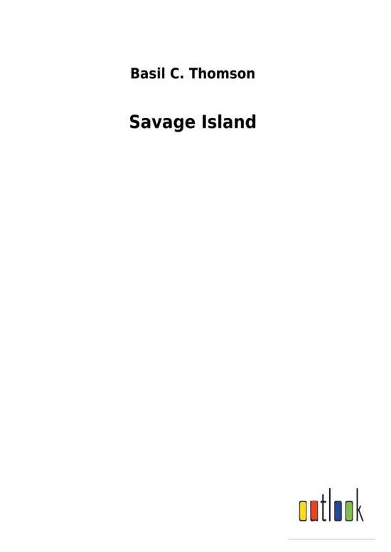 Cover for Thomson · Savage Island (Buch) (2018)